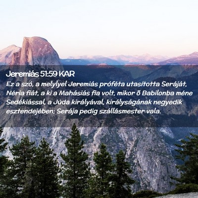 Picture 02 - Jeremiás 51:59 KAR - Ez a szó, a melylyel Jeremiás próféta - Bible Verse Picture