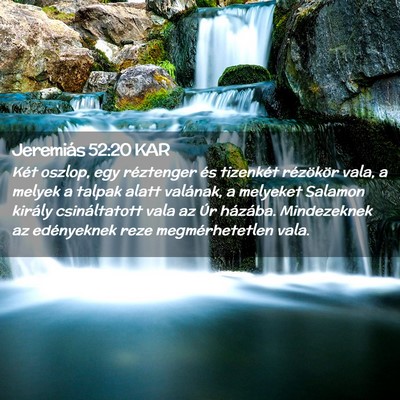 Picture 02 - Jeremiás 52:20 KAR - Két oszlop, egy réztenger és tizenkét - Bible Verse Picture