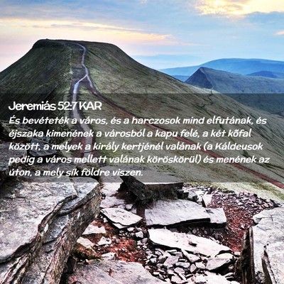 Picture 02 - Jeremiás 52:7 KAR - És bevéteték a város, és a harczosok mind - Bible Verse Picture