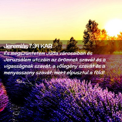 Picture 02 - Jeremiás 7:34 KAR - És megszüntetem Júda városaiban és - Bible Verse Picture