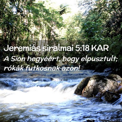 Picture 02 - Jeremiás siralmai 5:18 KAR - A Sion hegyéért, hogy elpusztult; rókák - Bible Verse Picture