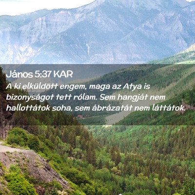 Picture 02 - János 5:37 KAR - A ki elküldött engem, maga az Atya is - Bible Verse Picture