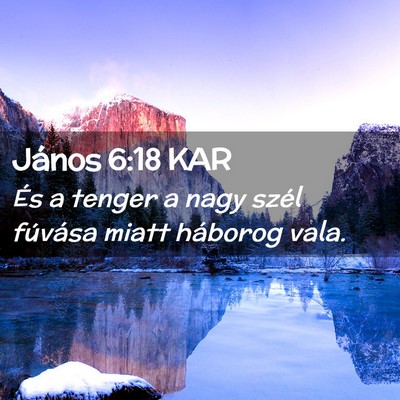 Picture 02 - János 6:18 KAR - És a tenger a nagy szél fúvása miatt háborog - Bible Verse Picture