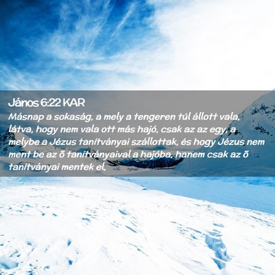 Picture 02 - János 6:22 KAR - Másnap a sokaság, a mely a tengeren túl - Bible Verse Picture