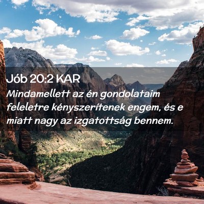 Picture 02 - Jób 20:2 KAR - Mindamellett az én gondolataim feleletre - Bible Verse Picture