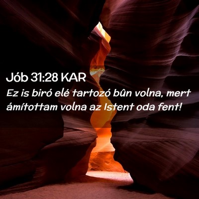 Picture 02 - Jób 31:28 KAR - Ez is biró elé tartozó bûn volna, mert - Bible Verse Picture