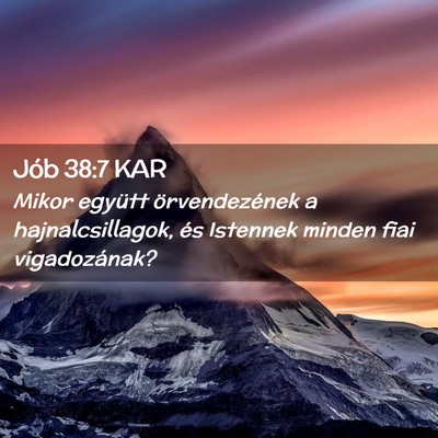 Picture 02 - Jób 38:7 KAR - Mikor együtt örvendezének a hajnalcsillagok, - Bible Verse Picture