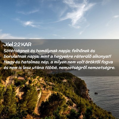 Picture 02 - Jóel 2:2 KAR - Sötétségnek és homálynak napja; felhõnek - Bible Verse Picture