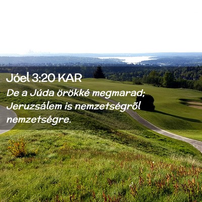 Picture 02 - Jóel 3:20 KAR - De a Júda örökké megmarad; Jeruzsálem is - Bible Verse Picture