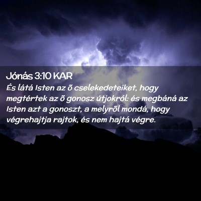 Picture 02 - Jónás 3:10 KAR - És látá Isten az õ cselekedeteiket, hogy - Bible Verse Picture