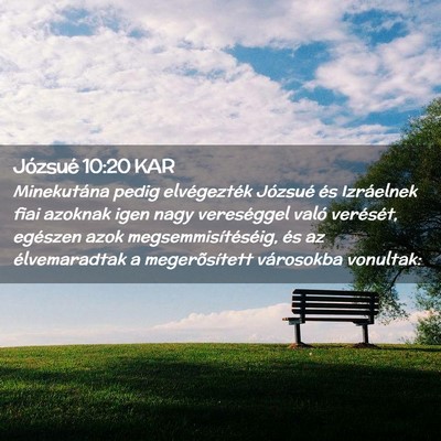 Picture 02 - Józsué 10:20 KAR - Minekutána pedig elvégezték Józsué és - Bible Verse Picture