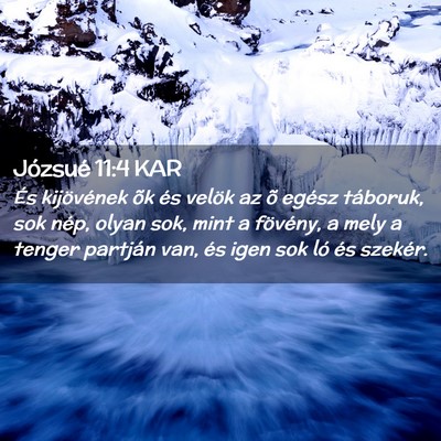 Picture 02 - Józsué 11:4 KAR - És kijövének õk és velök az õ egész - Bible Verse Picture