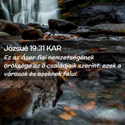 Picture 02 - Józsué 19:31 KAR - Ez az Áser fiai nemzetségének öröksége az - Bible Verse Picture