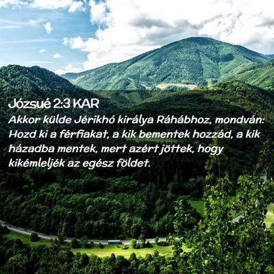 Picture 02 - Józsué 2:3 KAR - Akkor külde Jérikhó királya Ráhábhoz, - Bible Verse Picture
