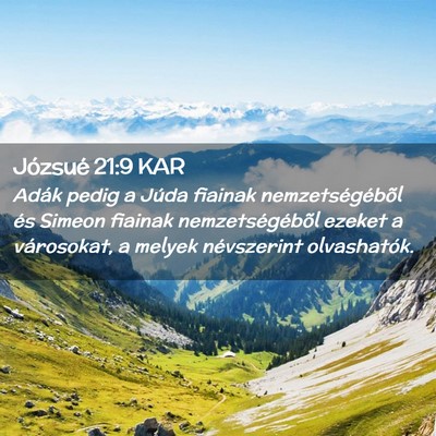 Picture 02 - Józsué 21:9 KAR - Adák pedig a Júda fiainak nemzetségébõl és - Bible Verse Picture