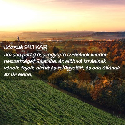 Picture 02 - Józsué 24:1 KAR - Józsué pedig összegyûjté Izráelnek minden - Bible Verse Picture