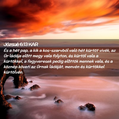 Picture 02 - Józsué 6:13 KAR - És a hét pap, a kik a kos-szarvból való hét - Bible Verse Picture