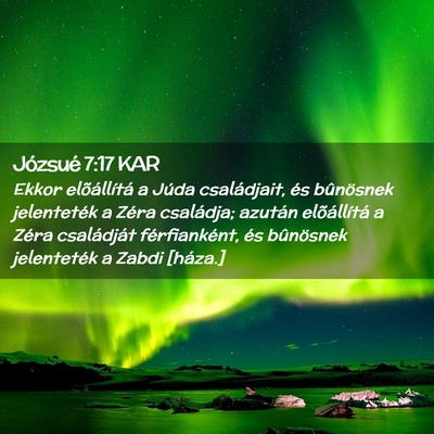 Picture 02 - Józsué 7:17 KAR - Ekkor elõállítá a Júda családjait, és - Bible Verse Picture