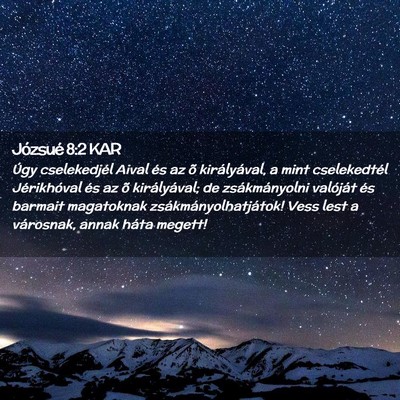Picture 02 - Józsué 8:2 KAR - Úgy cselekedjél Aival és az õ királyával, a - Bible Verse Picture