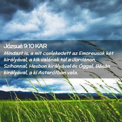 Picture 02 - Józsué 9:10 KAR - Mindazt is, a mit cselekedett az Emoreusok két - Bible Verse Picture
