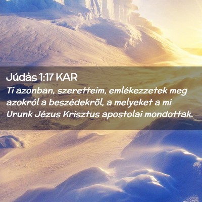 Picture 02 - Júdás 1:17 KAR - Ti azonban, szeretteim, emlékezzetek meg - Bible Verse Picture