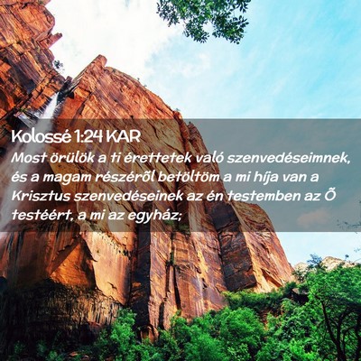 Picture 02 - Kolossé 1:24 KAR - Most örülök a ti érettetek való - Bible Verse Picture