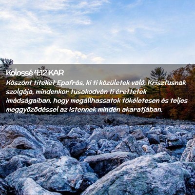 Picture 02 - Kolossé 4:12 KAR - Köszönt titeket Epafrás, ki ti közületek - Bible Verse Picture