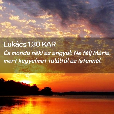 Picture 02 - Lukács 1:30 KAR - És monda néki az angyal: Ne félj Mária, mert - Bible Verse Picture