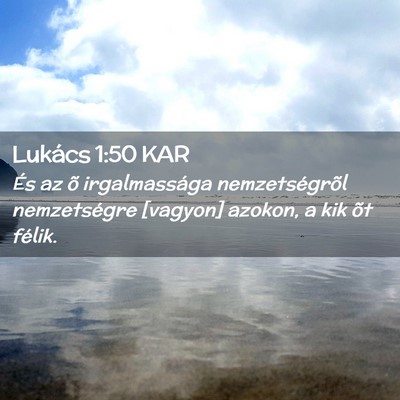 Picture 02 - Lukács 1:50 KAR - És az õ irgalmassága nemzetségrõl - Bible Verse Picture