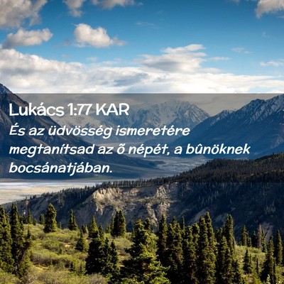 Picture 02 - Lukács 1:77 KAR - És az üdvösség ismeretére megtanítsad az õ - Bible Verse Picture