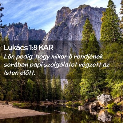 Picture 02 - Lukács 1:8 KAR - Lõn pedig, hogy mikor õ rendjének sorában - Bible Verse Picture
