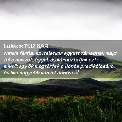 Picture 02 - Lukács 11:32 KAR - Ninive férfiai az ítéletkor együtt támadnak - Bible Verse Picture