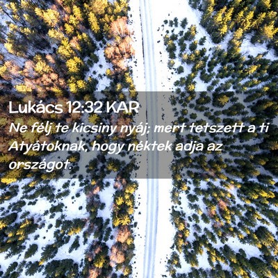 Picture 02 - Lukács 12:32 KAR - Ne félj te kicsiny nyáj; mert tetszett a ti - Bible Verse Picture
