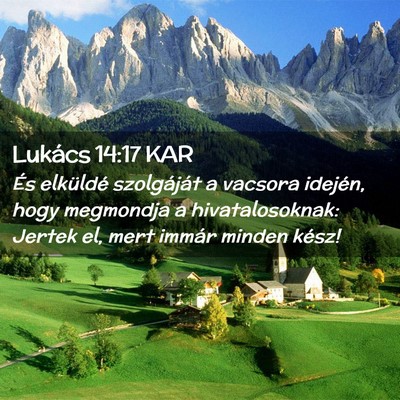 Picture 02 - Lukács 14:17 KAR - És elküldé szolgáját a vacsora idején, hogy - Bible Verse Picture