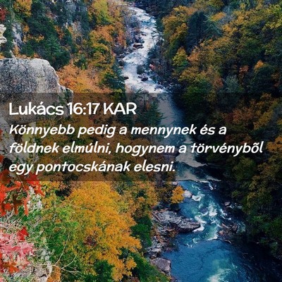 Picture 02 - Lukács 16:17 KAR - Könnyebb pedig a mennynek és a földnek - Bible Verse Picture