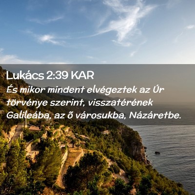 Picture 02 - Lukács 2:39 KAR - És mikor mindent elvégeztek az Úr törvénye - Bible Verse Picture