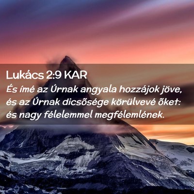 Picture 02 - Lukács 2:9 KAR - És ímé az Úrnak angyala hozzájok jöve, és - Bible Verse Picture