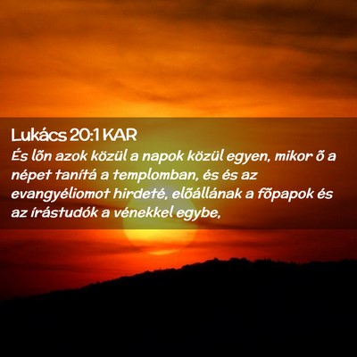 Picture 02 - Lukács 20:1 KAR - És lõn azok közül a napok közül egyen, - Bible Verse Picture