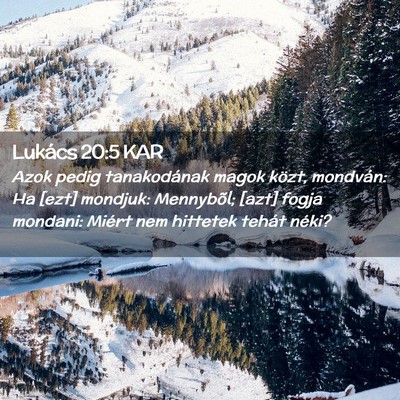 Picture 02 - Lukács 20:5 KAR - Azok pedig tanakodának magok közt, mondván: Ha - Bible Verse Picture