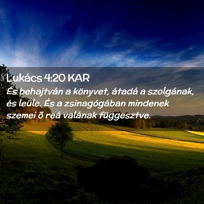 Picture 02 - Lukács 4:20 KAR - És behajtván a könyvet, átadá a szolgának, - Bible Verse Picture