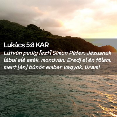 Picture 02 - Lukács 5:8 KAR - Látván pedig [ezt] Simon Péter, Jézusnak - Bible Verse Picture