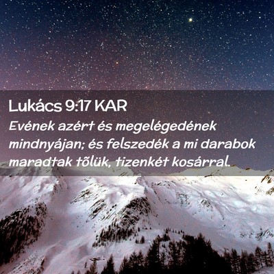 Picture 02 - Lukács 9:17 KAR - Evének azért és megelégedének mindnyájan; - Bible Verse Picture