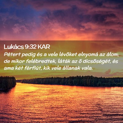 Picture 02 - Lukács 9:32 KAR - Pétert pedig és a vele lévõket elnyomá az - Bible Verse Picture