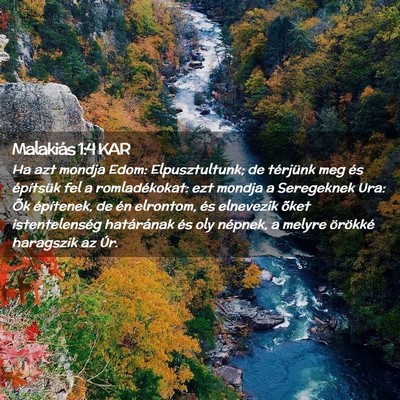 Picture 02 - Malakiás 1:4 KAR - Ha azt mondja Edom: Elpusztultunk; de térjünk - Bible Verse Picture