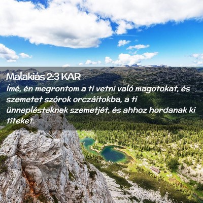 Picture 02 - Malakiás 2:3 KAR - Ímé, én megrontom a ti vetni való magotokat, - Bible Verse Picture