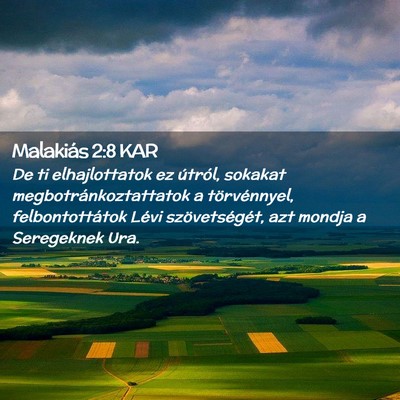 Picture 02 - Malakiás 2:8 KAR - De ti elhajlottatok ez útról, sokakat - Bible Verse Picture