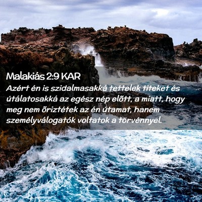 Picture 02 - Malakiás 2:9 KAR - Azért én is szidalmasakká tettelek titeket és - Bible Verse Picture