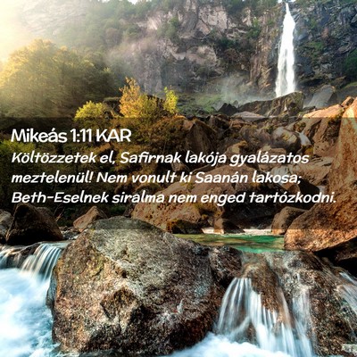 Picture 02 - Mikeás 1:11 KAR - Költözzetek el, Safirnak lakója gyalázatos - Bible Verse Picture