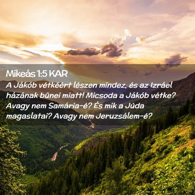 Picture 02 - Mikeás 1:5 KAR - A Jákób vétkéért lészen mindez, és az - Bible Verse Picture