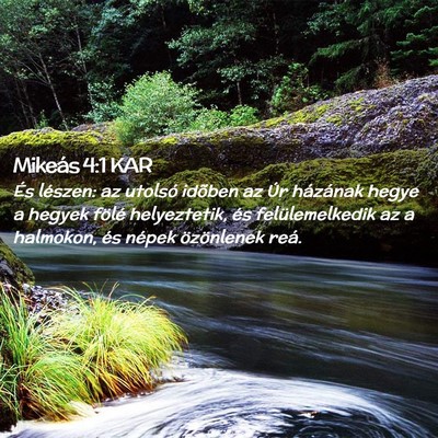 Picture 02 - Mikeás 4:1 KAR - És lészen: az utolsó idõben az Úr házának - Bible Verse Picture